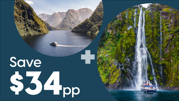 Promotional graphic showing a Doubtful Sound Day Cruise alongside a cruise boat under a waterfall in Milford Sound, with text reading “Save $34pp.”